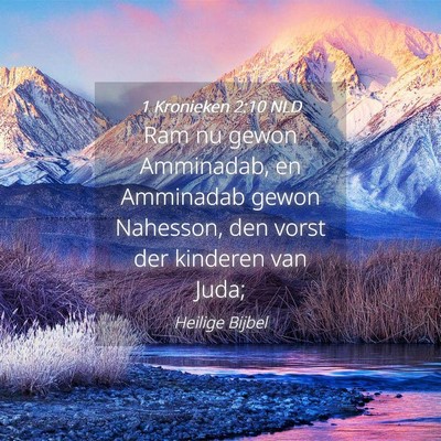 Picture 04 - 1 Kronieken 2:10 NLD - Ram nu gewon Amminadab, en Amminadab gewon - Bible Verse Picture