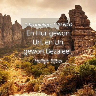 Picture 04 - 1 Kronieken 2:20 NLD - En Hur gewon Uri, en Uri gewon - Bible Verse Picture