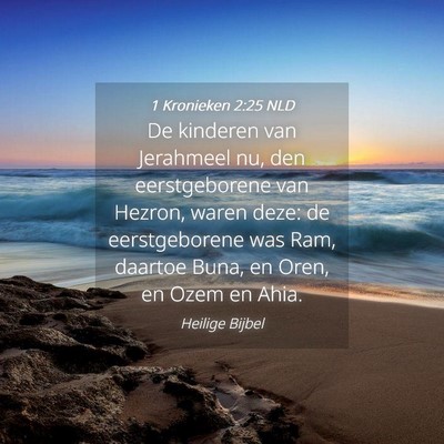 Picture 04 - 1 Kronieken 2:25 NLD - De kinderen van Jerahmeel nu, den eerstgeborene - Bible Verse Picture