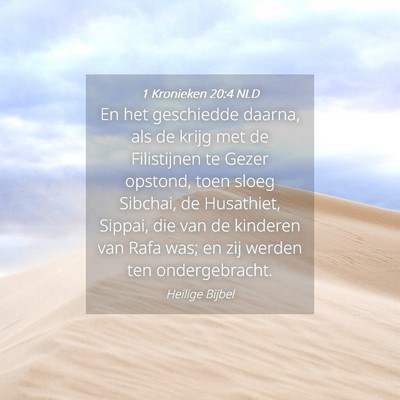 Picture 04 - 1 Kronieken 20:4 NLD - En het geschiedde daarna, als de krijg met de - Bible Verse Picture