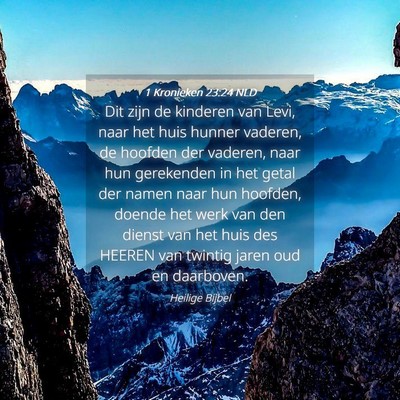 Picture 04 - 1 Kronieken 23:24 NLD - Dit zijn de kinderen van Levi, naar het huis - Bible Verse Picture