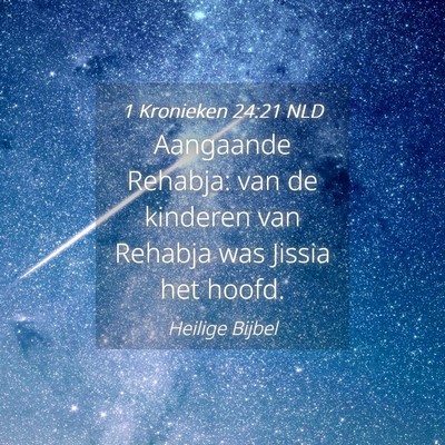 Picture 04 - 1 Kronieken 24:21 NLD - Aangaande Rehabja: van de kinderen van Rehabja - Bible Verse Picture