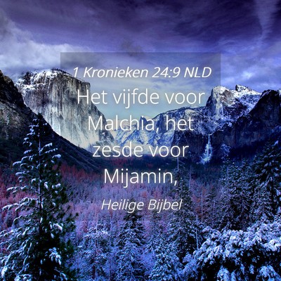 Picture 04 - 1 Kronieken 24:9 NLD - Het vijfde voor Malchia, het zesde voor - Bible Verse Picture