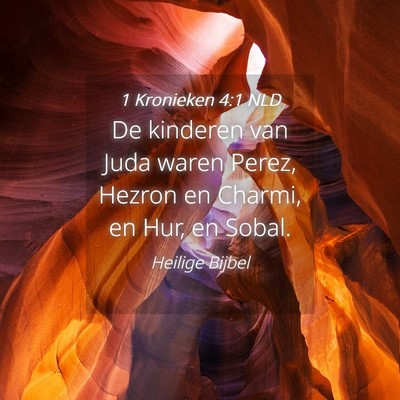Picture 04 - 1 Kronieken 4:1 NLD - De kinderen van Juda waren Perez, Hezron en - Bible Verse Picture