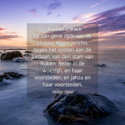 Picture 04 - 1 Kronieken 6:78 NLD - En aan gene zijde van de Jordaan tegen Jericho, - Bible Verse Picture