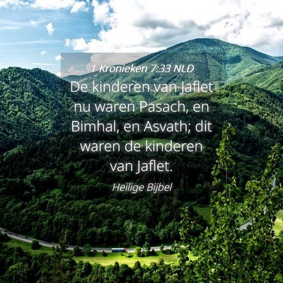 Picture 04 - 1 Kronieken 7:33 NLD - De kinderen van Jaflet nu waren Pasach, en - Bible Verse Picture