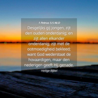 Picture 04 - 1 Petrus 5:5 NLD - Desgelijks gij jongen, zijt den ouden onderdanig; - Bible Verse Picture