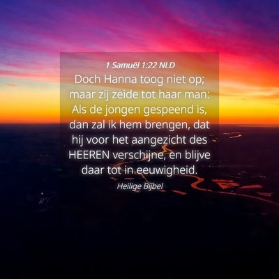 Picture 04 - 1 Samuël 1:22 NLD - Doch Hanna toog niet op; maar zij zeide tot haar - Bible Verse Picture