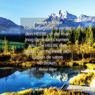Picture 04 - 1 Samuël 10:22 NLD - Toen vraagden zij verder den HEERE, of die man - Bible Verse Picture