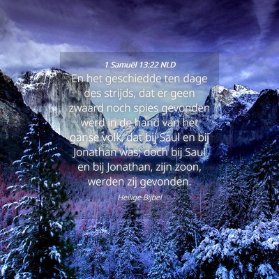 Picture 04 - 1 Samuël 13:22 NLD - En het geschiedde ten dage des strijds, dat er - Bible Verse Picture