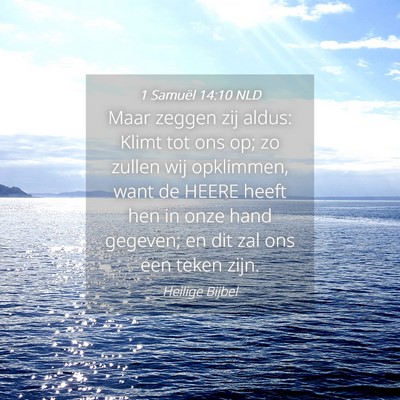 Picture 04 - 1 Samuël 14:10 NLD - Maar zeggen zij aldus: Klimt tot ons op; zo - Bible Verse Picture