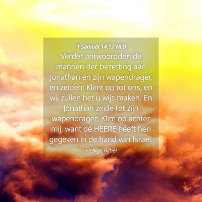 Picture 04 - 1 Samuël 14:12 NLD - Verder antwoordden de mannen der bezetting aan - Bible Verse Picture