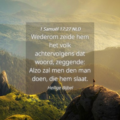Picture 04 - 1 Samuël 17:27 NLD - Wederom zeide hem het volk achtervolgens dat - Bible Verse Picture
