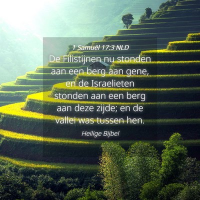 Picture 04 - 1 Samuël 17:3 NLD - De Filistijnen nu stonden aan een berg aan gene, - Bible Verse Picture