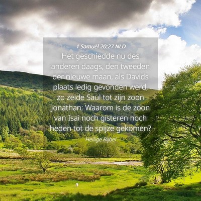 Picture 04 - 1 Samuël 20:27 NLD - Het geschiedde nu des anderen daags, den tweeden - Bible Verse Picture