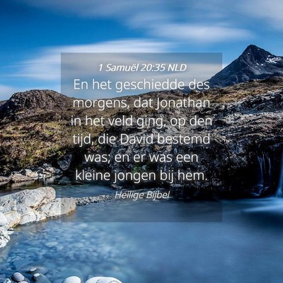 Picture 04 - 1 Samuël 20:35 NLD - En het geschiedde des morgens, dat Jonathan in - Bible Verse Picture