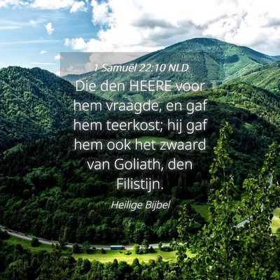 Picture 04 - 1 Samuël 22:10 NLD - Die den HEERE voor hem vraagde, en gaf hem - Bible Verse Picture