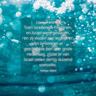 Picture 04 - 1 Samuël 4:10 NLD - Toen streden de Filistijnen, en Israel werd - Bible Verse Picture