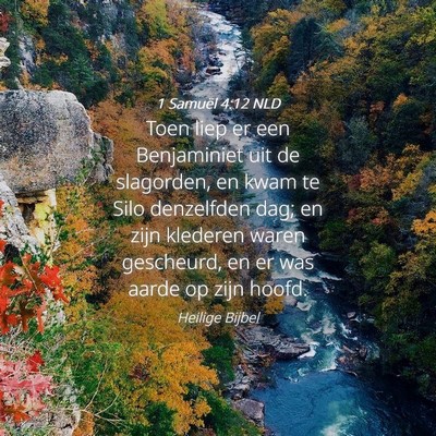 Picture 04 - 1 Samuël 4:12 NLD - Toen liep er een Benjaminiet uit de slagorden, en - Bible Verse Picture