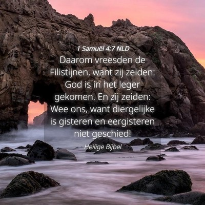 Picture 04 - 1 Samuël 4:7 NLD - Daarom vreesden de Filistijnen, want zij zeiden: - Bible Verse Picture