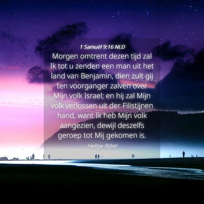 Picture 04 - 1 Samuël 9:16 NLD - Morgen omtrent dezen tijd zal Ik tot u zenden een - Bible Verse Picture