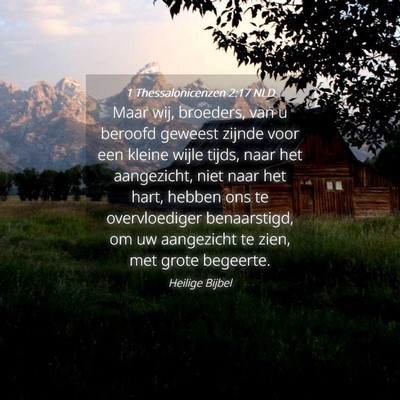 Picture 04 - 1 Thessalonicenzen 2:17 NLD - Maar wij, broeders, van u beroofd geweest zijnde - Bible Verse Picture