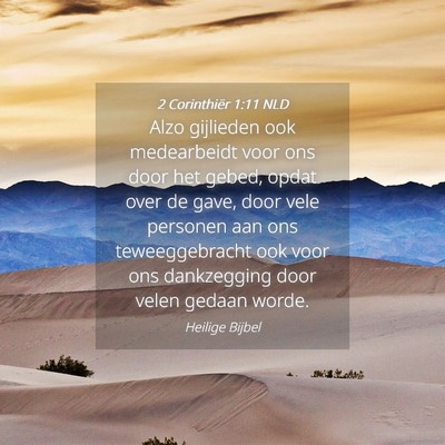 Picture 04 - 2 Corinthiër 1:11 NLD - Alzo gijlieden ook medearbeidt voor ons door het - Bible Verse Picture