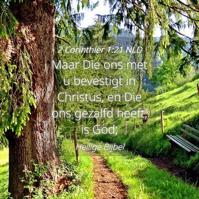 Picture 04 - 2 Corinthiër 1:21 NLD - Maar Die ons met u bevestigt in Christus, en Die - Bible Verse Picture