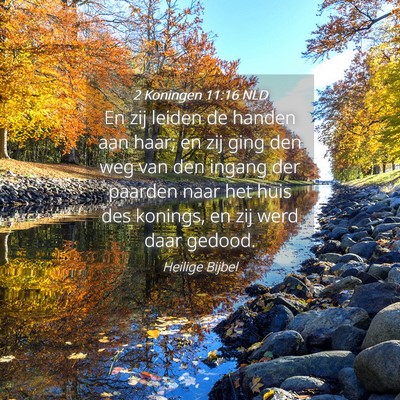 Picture 04 - 2 Koningen 11:16 NLD - En zij leiden de handen aan haar; en zij ging den - Bible Verse Picture