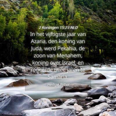 Picture 04 - 2 Koningen 15:23 NLD - In het vijftigste jaar van Azaria, den koning van - Bible Verse Picture