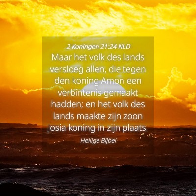 Picture 04 - 2 Koningen 21:24 NLD - Maar het volk des lands versloeg allen, die tegen - Bible Verse Picture