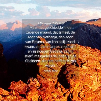 Picture 04 - 2 Koningen 25:25 NLD - Maar het geschiedde in de zevende maand, dat - Bible Verse Picture