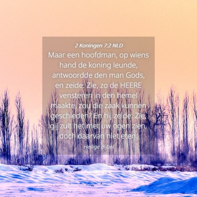Picture 04 - 2 Koningen 7:2 NLD - Maar een hoofdman, op wiens hand de koning - Bible Verse Picture