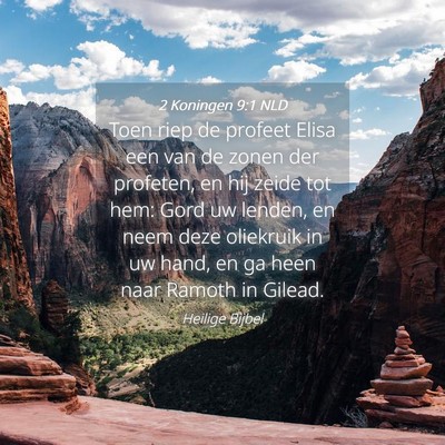 Picture 04 - 2 Koningen 9:1 NLD - Toen riep de profeet Elisa een van de zonen der - Bible Verse Picture