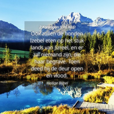 Picture 04 - 2 Koningen 9:10 NLD - Ook zullen de honden Izebel eten op het stuk - Bible Verse Picture
