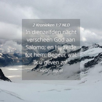 Picture 04 - 2 Kronieken 1:7 NLD - In dienzelfden nacht verscheen God aan Salomo; en - Bible Verse Picture