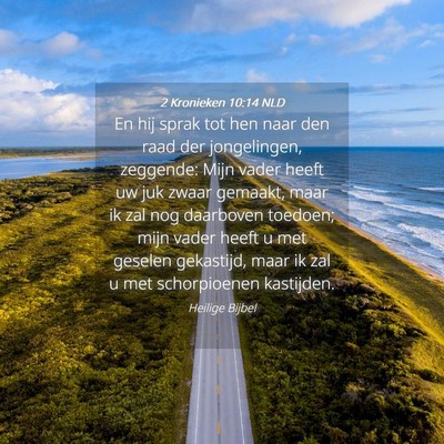 Picture 04 - 2 Kronieken 10:14 NLD - En hij sprak tot hen naar den raad der - Bible Verse Picture