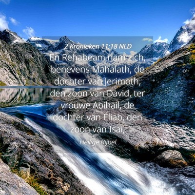 Picture 04 - 2 Kronieken 11:18 NLD - En Rehabeam nam zich, benevens Mahalath, de - Bible Verse Picture