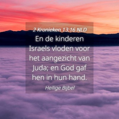Picture 04 - 2 Kronieken 13:16 NLD - En de kinderen Israels vloden voor het aangezicht - Bible Verse Picture
