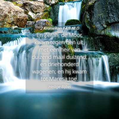 Picture 04 - 2 Kronieken 14:9 NLD - En Zerah, de Moor, kwam tegen hen uit, met een - Bible Verse Picture