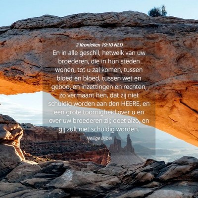 Picture 04 - 2 Kronieken 19:10 NLD - En in alle geschil, hetwelk van uw broederen, die - Bible Verse Picture