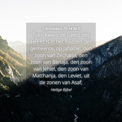 Picture 04 - 2 Kronieken 20:14 NLD - Toen kwam de Geest des HEEREN in het midden der - Bible Verse Picture