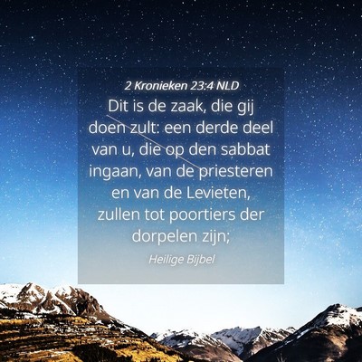 Picture 04 - 2 Kronieken 23:4 NLD - Dit is de zaak, die gij doen zult: een derde deel - Bible Verse Picture