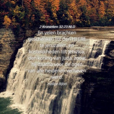 Picture 04 - 2 Kronieken 32:23 NLD - En velen brachten geschenken tot den HEERE te - Bible Verse Picture
