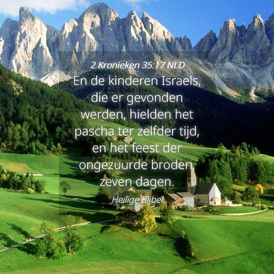 Picture 04 - 2 Kronieken 35:17 NLD - En de kinderen Israels, die er gevonden werden, - Bible Verse Picture