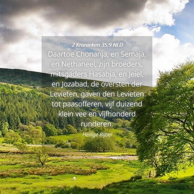 Picture 04 - 2 Kronieken 35:9 NLD - Daartoe Chonanja, en Semaja, en Nethaneel, zijn - Bible Verse Picture