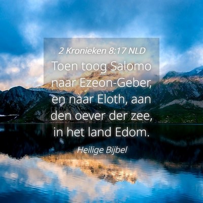 Picture 04 - 2 Kronieken 8:17 NLD - Toen toog Salomo naar Ezeon-Geber, en naar Eloth, - Bible Verse Picture