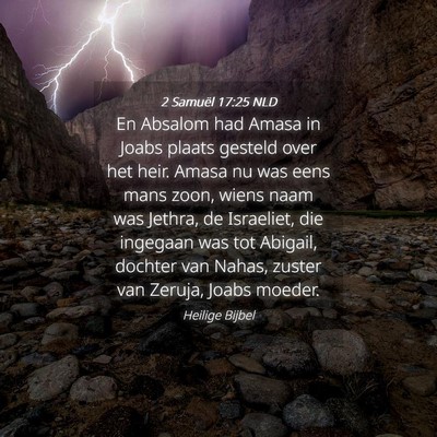 Picture 04 - 2 Samuël 17:25 NLD - En Absalom had Amasa in Joabs plaats gesteld over - Bible Verse Picture