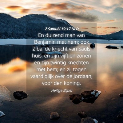 Picture 04 - 2 Samuël 19:17 NLD - En duizend man van Benjamin met hem; ook Ziba, de - Bible Verse Picture