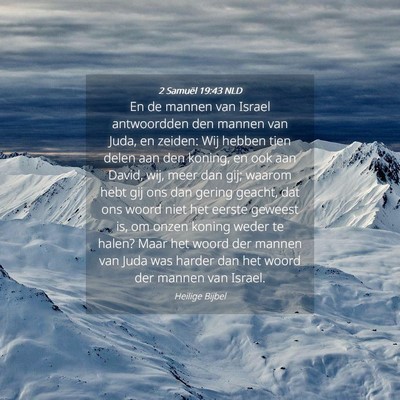 Picture 04 - 2 Samuël 19:43 NLD - En de mannen van Israel antwoordden den mannen - Bible Verse Picture